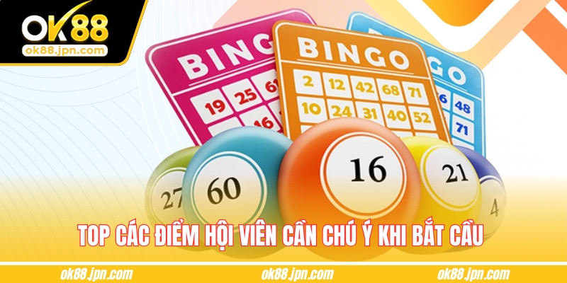 Top các điểm hội viên cần chú ý khi bắt cầu 