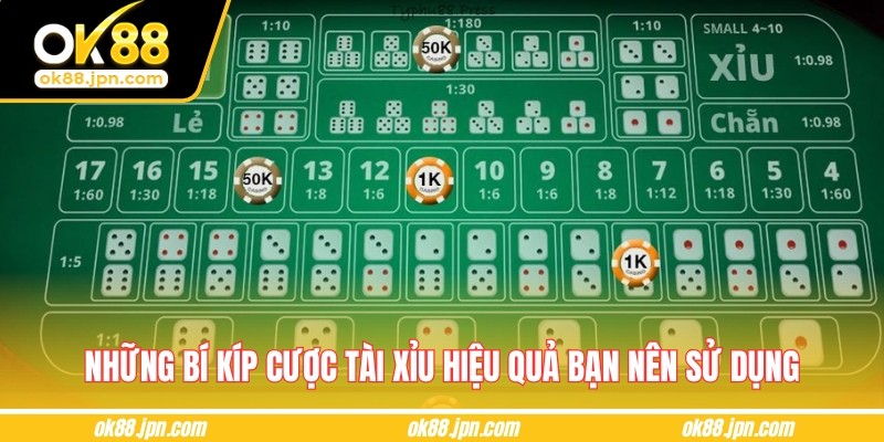 Những bí kíp cược tài xỉu hiệu quả bạn nên sử dụng